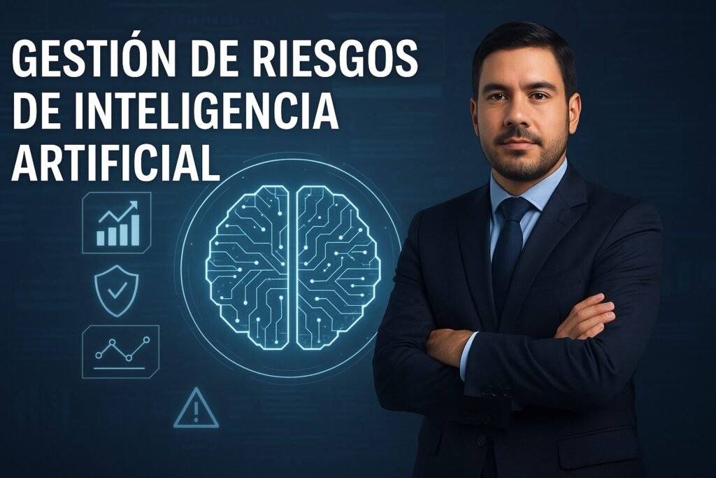 Gestión de Riesgos de Inteligencia Artificial: del entusiasmo al gobierno responsable